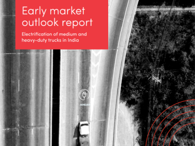 Early Market Outlook Report - Electrification of medium and heavy-duty trucks in India 